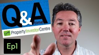 Answering your Property Investment Questions  QampA Time Ep1 [upl. by Kassandra]