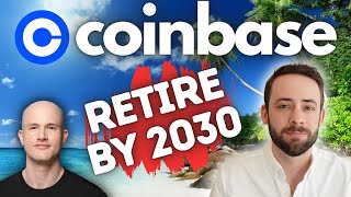 Retire off COINBASE Stock by 2030 How Many Shares [upl. by Mich]