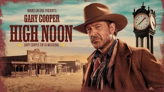 Gary Cooper Westerns 4K [upl. by Tiffanle35]