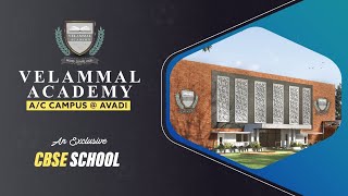 VELAMMAL ACADEMY  AVADI [upl. by Swift109]