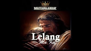 Lelang Mu Ku [upl. by Kenji]