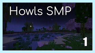 Howls SMP 1 [upl. by Banky]