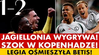 JAGIELLONIA WYGRYWA SZOK W KOPENHADZE LEGIA OŚMIESZYŁA BETIS [upl. by Obala]