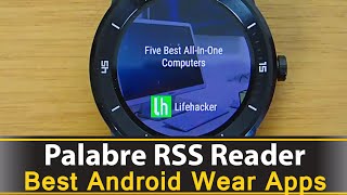 Palabre RSS Reader  Best Android Wear Apps Series [upl. by Zolner]