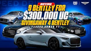 Buying 9 BENTLEY for 300000 UC  4 BENTLEY Giveaway  🔥 PUBG MOBILE 🔥 [upl. by Leduar588]