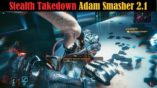 Buffed Adam Smasher destroyed by Stealth Takedown  Cyberpunk 2077 Update 21 Hard [upl. by Noiek360]