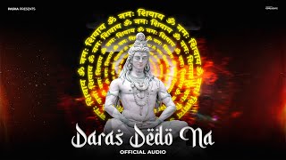 Daras Dedo Na  PASHA  Official Audio  AshX Music  BHOLEY SONG  2024 [upl. by Erdied]