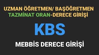 UZMAN ÖĞRETMEN  BAŞÖĞRETMEN KBSMEBBİS TAZMİZATDERECE GİRİŞİ [upl. by Ayotyal891]