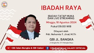 Ibadah Raya GBI Jalan Bangka 18 Agustus 2024 [upl. by Turro]