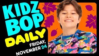 KIDZ BOP Daily  Friday November 24 2023 [upl. by Notffilc]