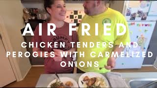 Air Fried Chicken Tenders and Perogies with Onions [upl. by Nevek240]