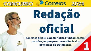 Redação Oficial Parte 1 aspectos gerais características fundamentais padrões emprego [upl. by Ramaj]