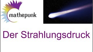 Der Strahlungsdruck [upl. by Giff]