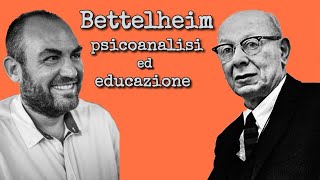 Bettelheim la psicoanalisi leducazione e la fiaba [upl. by Calva]