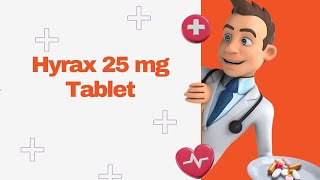 Hyrax 25 mg Tablet [upl. by Alacim283]