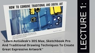 3ds Max Sketchbook Pro Course Part 1 3DS Max Sketchbook Pro Traditional Drawing [upl. by Leatri]