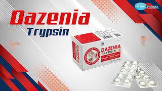 Dazenia Trypsin  Hỗ trợ cải thiện tình trạng sưng đau tụ huyết phù nề [upl. by Illil526]