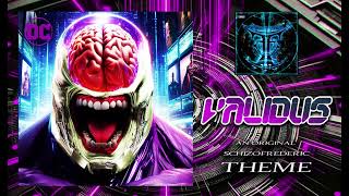 Validus Theme by Schizofrederic [upl. by Shermy]