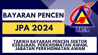 Jadual Pembayaran Pencen 2024  Pencen Sektor Kerajaan Jabatan Perkhidmatan Awam Malaysia [upl. by Marpet598]