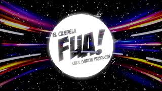 El Candela Ft Kalil Garcia  Fua [upl. by Eityak]