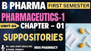 Suppositories  Unit04 Ch01  Pharmaceutics 1 B Pharma First Semester bpharma1semester bpharm1 [upl. by Atiuqad]