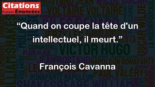 Quand on coupe la tête dun intellectuel il meurt  François Cavanna [upl. by Ahern]