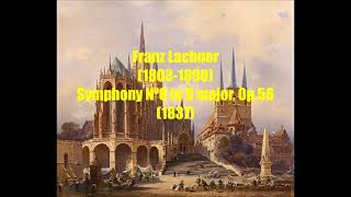 Franz Lachner 18031890  Symphony Nº6 in D major Op56 1837 [upl. by Willock686]