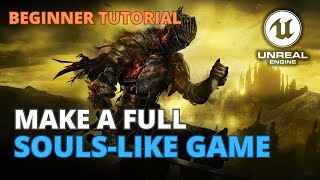 How to Create a SoulsLike Game in Unreal Engine 5  Full Course [upl. by Ynney]