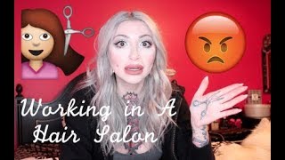 Working in a Hair Salon  My BAD Experience STORYTIME [upl. by Sutton]