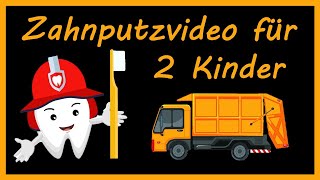 Zahnputzvideo für 2 Kinder  Zahnfeuerwehr amp MüllautoSong  Zähne putzen zwei Kinderlieder [upl. by Rivers584]