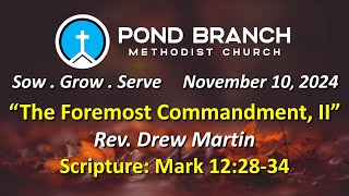 111024 Church Service quotThe Foremost Commandment IIquot Mark 122834 Rev Drew Martin [upl. by Ynnor665]