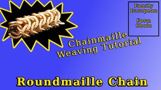 Roundmaille Chain Tutorial [upl. by Jamille]