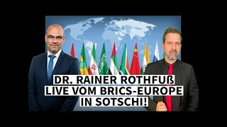 DR RAINER ROTHFUß LIVE VOM BRICSEUROPE IN SOTSCHI [upl. by Majka489]