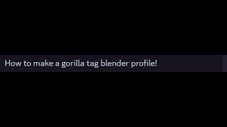 How to make a gorilla tag blender profile [upl. by Livvi]