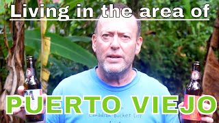 Living In the Puerto Viejo Area Punta Uva and Playa Chiquita 2017 [upl. by Manthei137]