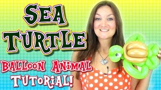 SEA TURTLE Balloon Animal Tutorial  Learn Balloon Animals with Holly [upl. by Eresed]