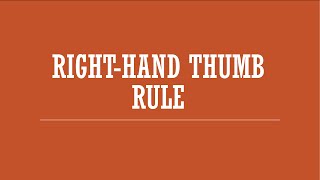 RightHand Thumb Rule [upl. by Aguste]