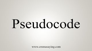 How To Say Pseudocode [upl. by Rosa717]