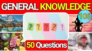 Educational General Knowledge Quiz Trivia 106 📚💡 Can You Answer All 50 Questions Correctly 2024 [upl. by Eerej116]