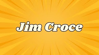 Jim Croce  Time In A Bottle [upl. by Atived561]