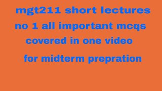 mgt211short lectures 1 all important mcqs in one video [upl. by Waxman]