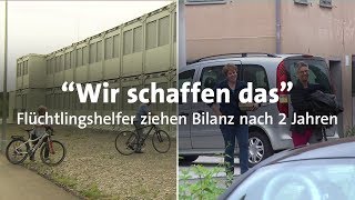 quotWir schaffen dasquot Flüchtlingshelfer ziehen Bilanz [upl. by Schnur569]