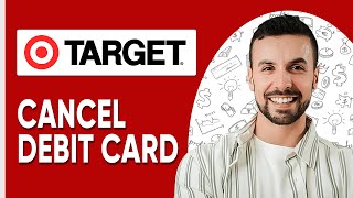 How To Cancel Target Debit Card How To Remove Or Close Target Debit Card [upl. by Safko]