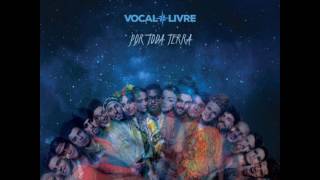 CD Vocal Livre  Por Toda Terra COMPLETO 2017 [upl. by Anuaek]