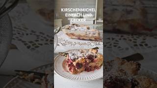 Süßer Auflauf  Kirschenmichel  so wunderbar einfach und lecker  Resteverwertung [upl. by Eigger831]