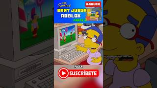 PT 2 BART JUEGA ROBLOX 🕹️🎮 [upl. by Emilio]