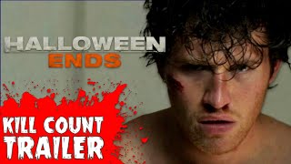 “Halloween Ends” Movie Trailer  On the Next Kill Count… [upl. by Aigneis]