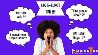 FAQ EBUPOT PPH PASAL 21 [upl. by Durwyn693]