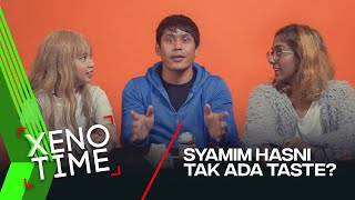 XENOTIME  Syamim Hasni Tak Ada Taste [upl. by Summers]