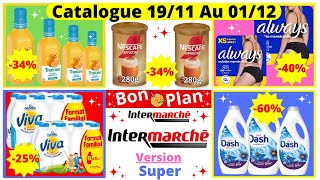 Nouveau Catalogue SUPER Intermarché De La Semaine du 1911 Au 011224 Bons Plans Intermarché France [upl. by Eilyw]